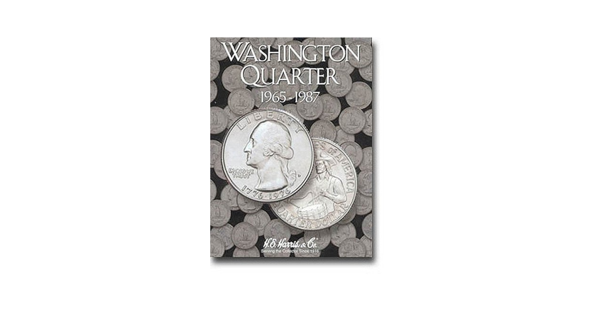 Washington Quarters Folder 1965-1987: H.E Harris
